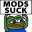 MODSSUCK