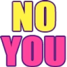NoYou emote