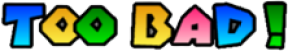 TOOBAD emote