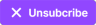 !unsub