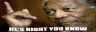 HesRightYouKnow